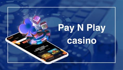 pay n play casinon